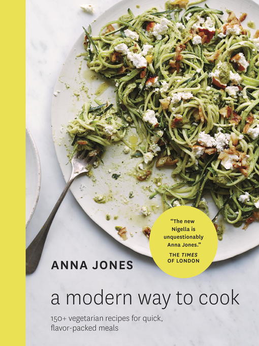 Title details for A Modern Way to Cook by Anna Jones - Available